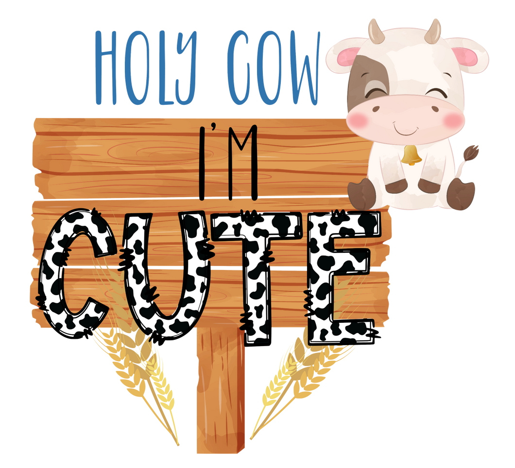 Holy Cow I'm Cute